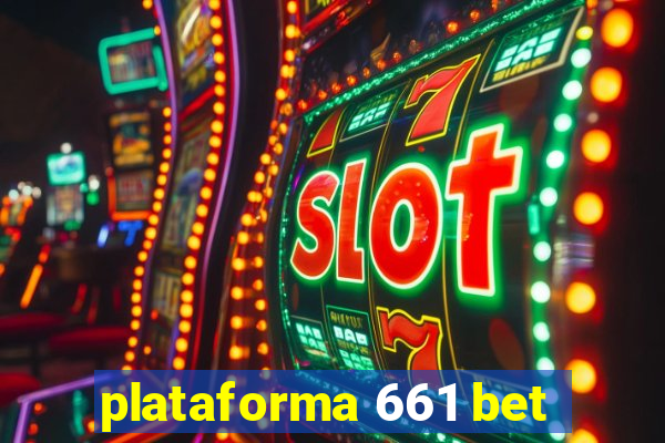 plataforma 661 bet